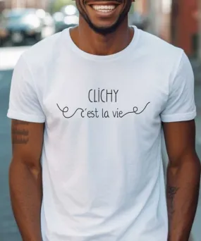T-Shirt Clichy c'est la vie